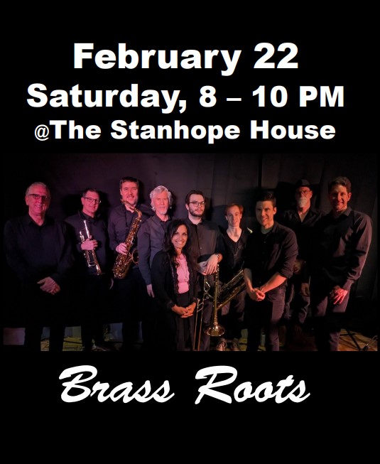 Brass Roots Kicks Off 2025 at the Historic Stanhope House – Saturday, Feb. 22